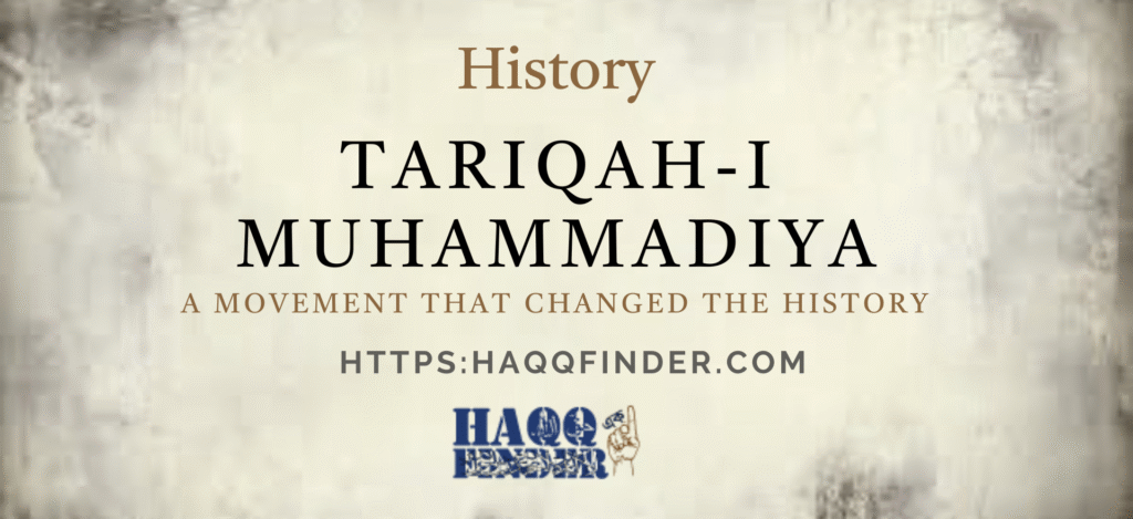Tariqah-i Muhammadiyah Movement Explained