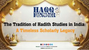 The Tradition of Hadith Studies in India