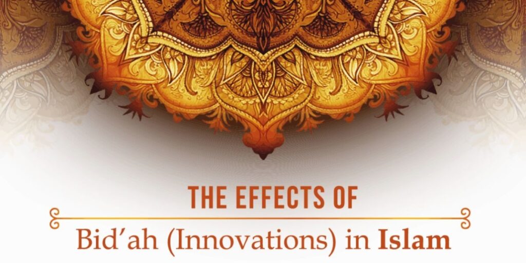 What is Bidah (Innovation) in islam