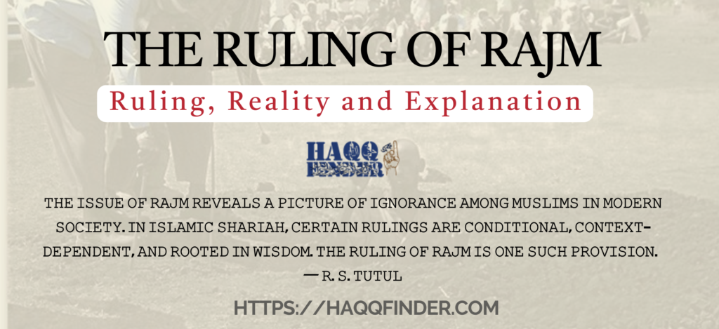 Shariah Rulings On Rajm Explained