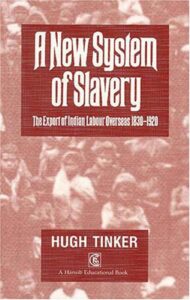 A New System of Slavery by Hugh Tinker Book Review