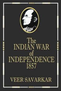 Indian War of Independence 1857 by Veer Savarkar Review