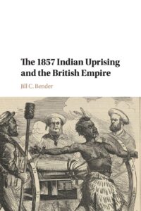 The 1857 Indian Uprising and the British Empire Review