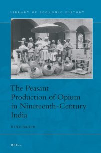 The Peasant Production of Opium in Nineteenth-Century India REVIEW