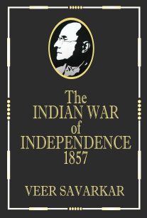 Indian War of Independence 1857 by Veer Savarkar Review